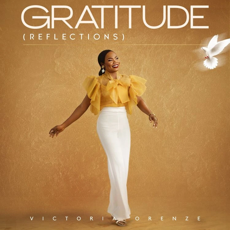 Victoria Orenze Gratitude (Reflections) Album