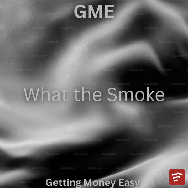 What the Smoke Mp3 Download