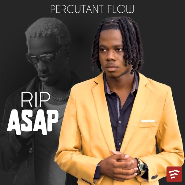 Percutant Flow - Rip Asap Mp3 Download