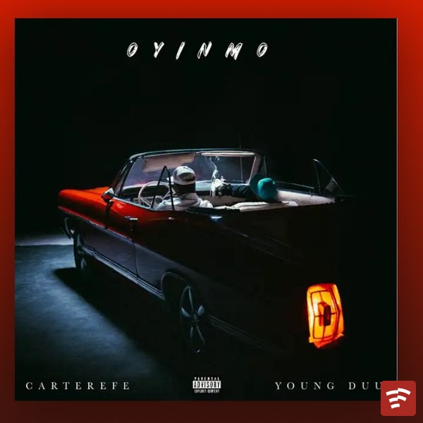 Carterefe – Oyinmo ft. Young duu
