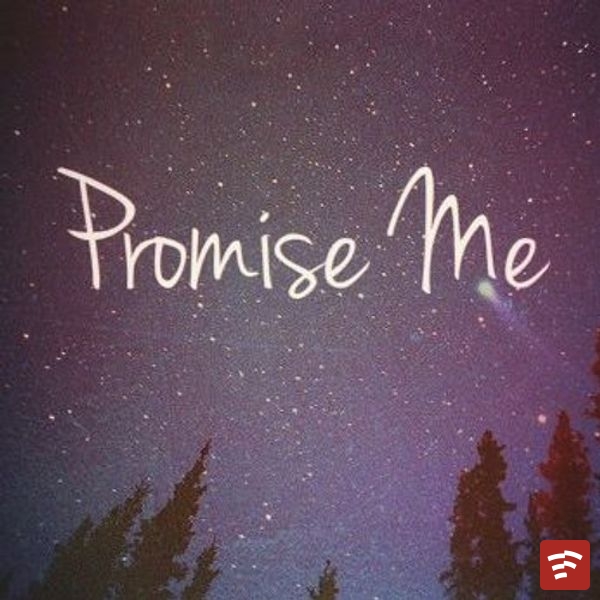 Promise me Mp3 Download