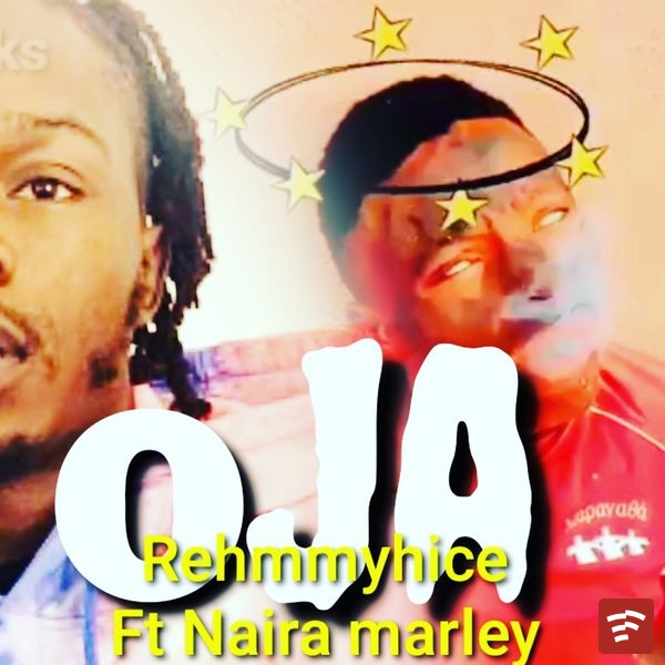 Rehmmyhice - OJA Ft. Naira marley Mp3 Download