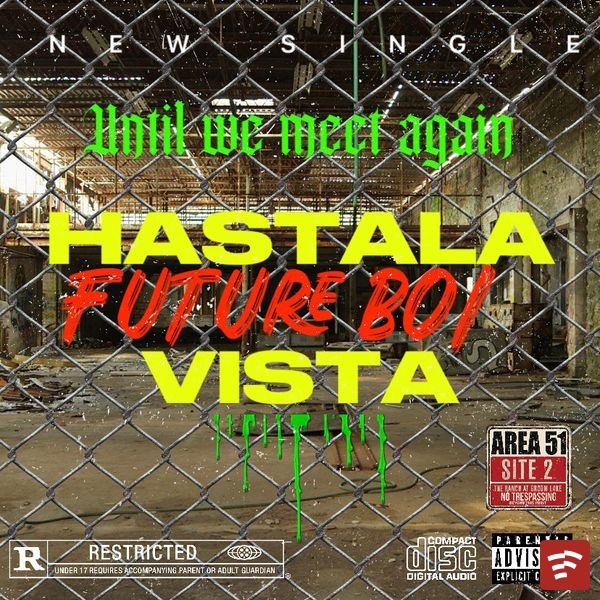 Hasta la Vista(until we meet again)SNIPPET Mp3 Download