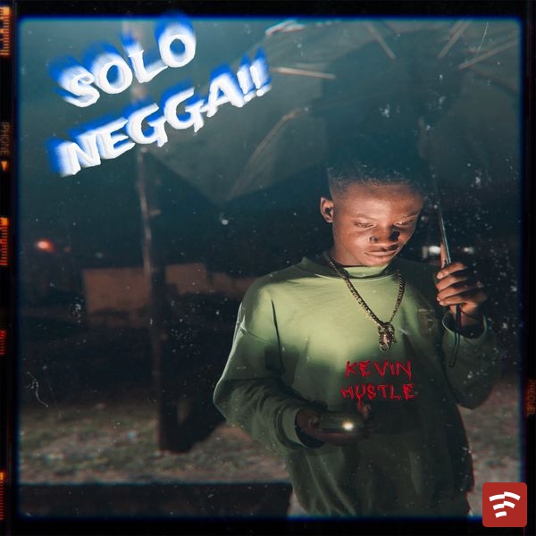 Solo Negga Mixed by Kevin Hustle Mp3 Download