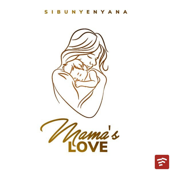 Mama's Love Mp3 Download