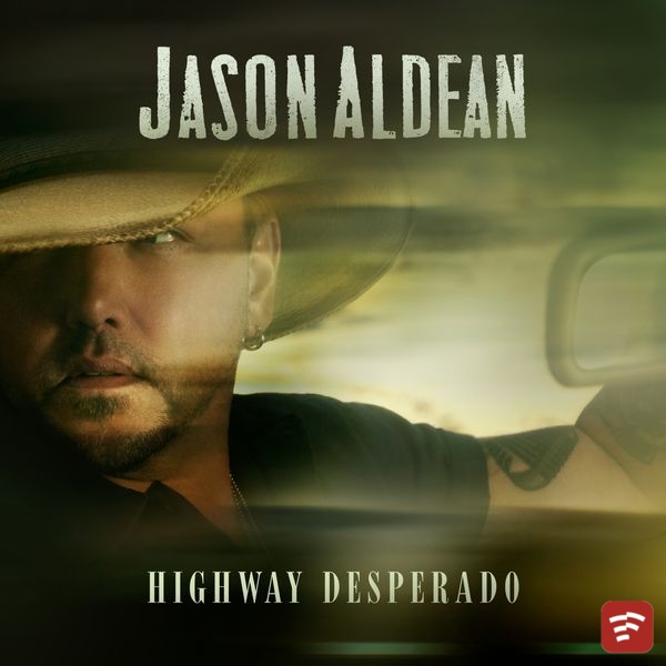 Jason Aldean Highway Desperado Album