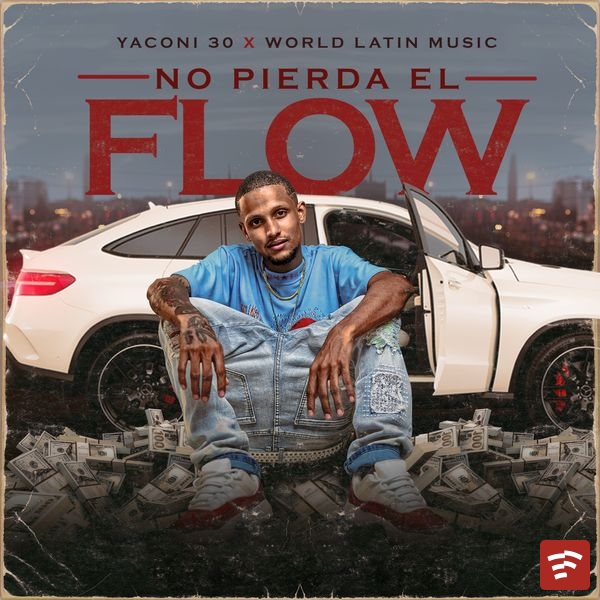 Yaconi 30 - No Pierda El Flow Ft. World Latin Music