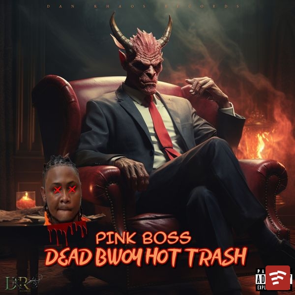 Dead Bwoy Hot Trash Mp3 Download