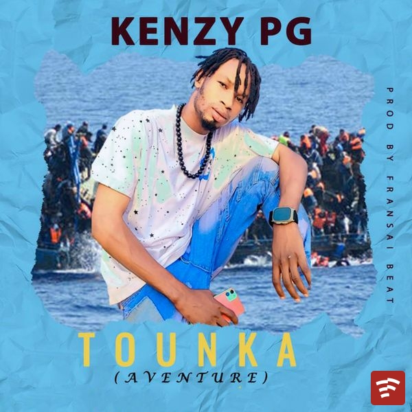 Tounka (Aventure) - Kenzy Pg Mp3 Download