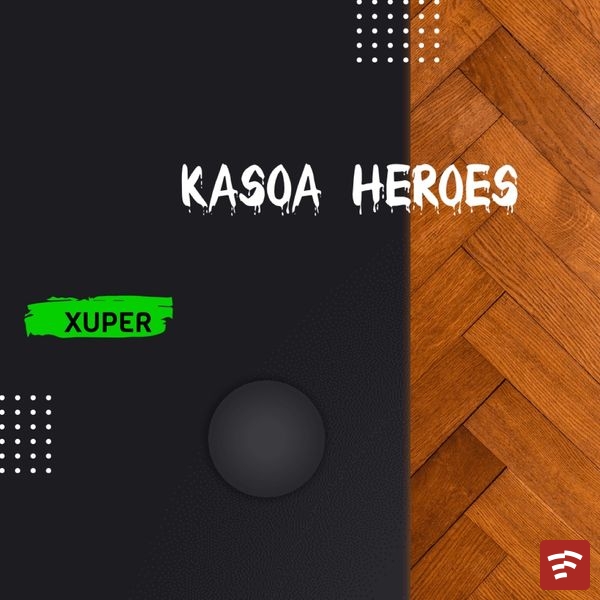 KASOA HEROES Mp3 Download