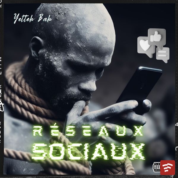 Yetteh Bah - Rseaux Sociaux Mp3 Download