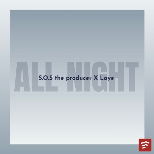 All NIght Mp3 Download