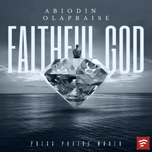 Faithful God Mp3 Download