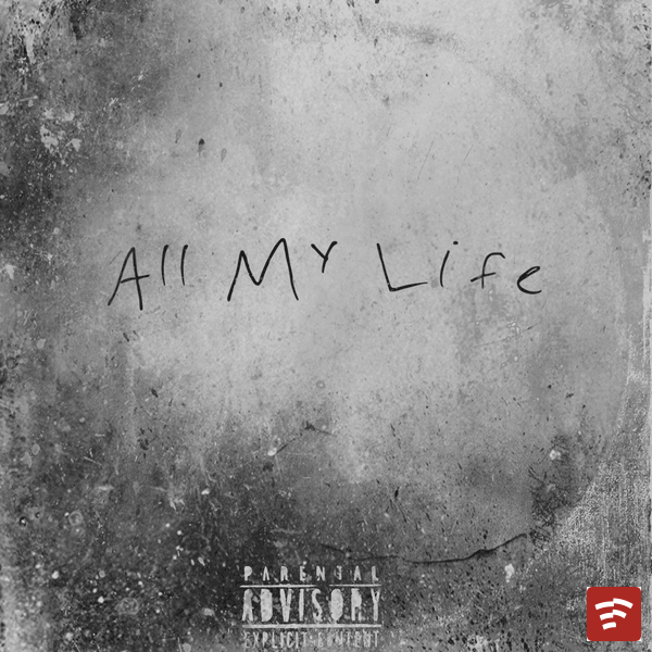 All My Life Mp3 Download