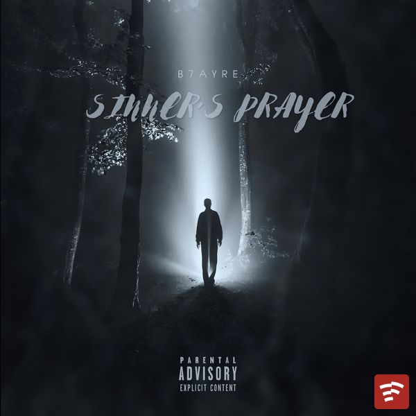 Sinner's Prayer Mp3 Download