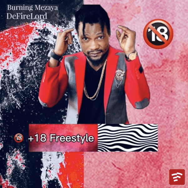 +18 Freestyle (EMLI EFOR_its wet) Mp3 Download