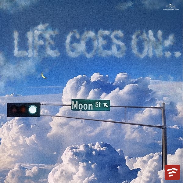 LIFE GOES ON Mp3 Download