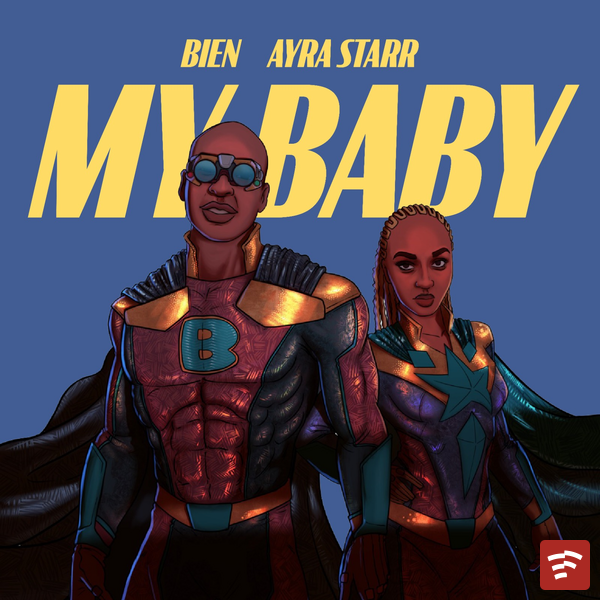 Bien - My Baby ft. Ayra Starr