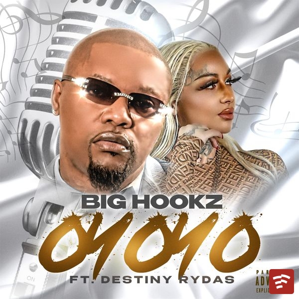 Big Hookz - Oyoyo Ft. Destiny Rydas