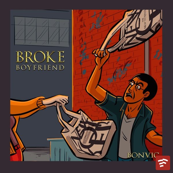 Broke Boyfriend Mp3 Download