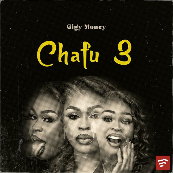 Gigy Money Chafu 3 EP