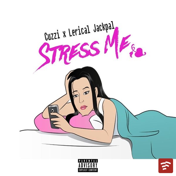 Stress me Mp3 Download