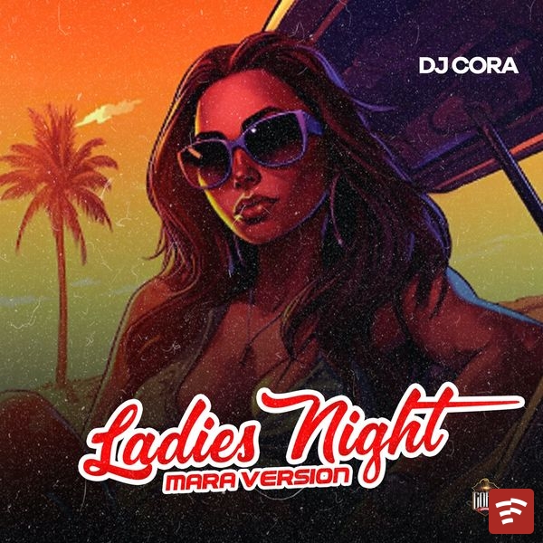 LADIES night Street Version Mp3 Download