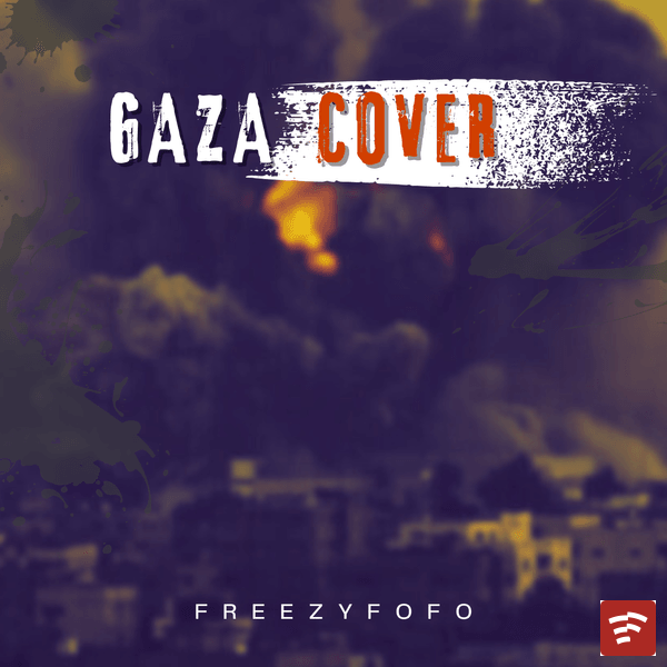 Freezyfofo - Gaza (cover) Ft. Olamide