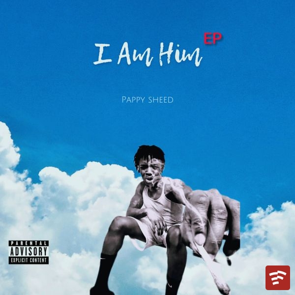 Pappy Sheed I Am Him EP