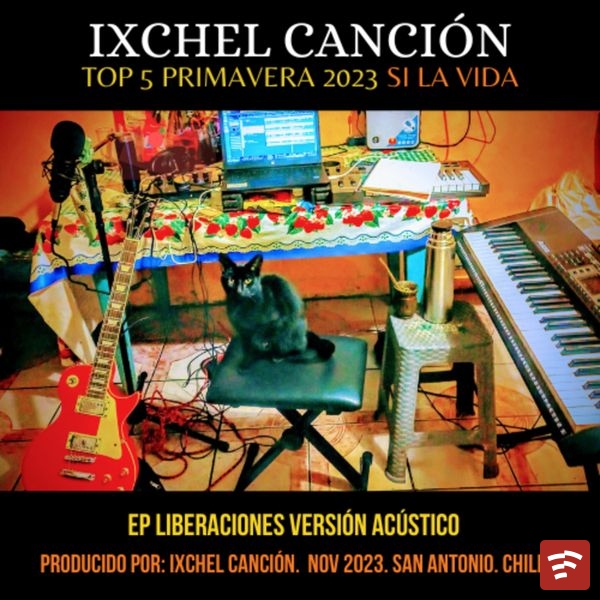 IXCHEL CANCIÓN - Si la Vida Top 5 Primavera 2023 Mp3 Download