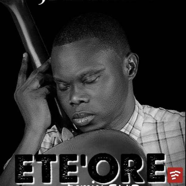 ETE'ORE remix Mp3 Download