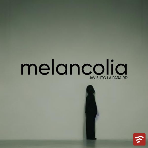 Melancolia Mp3 Download