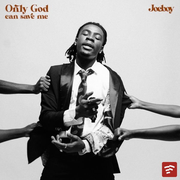 Only God Can Save Me Mp3 Download