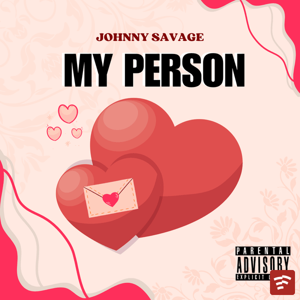 JohnnySavage_My-Person Mp3 Download
