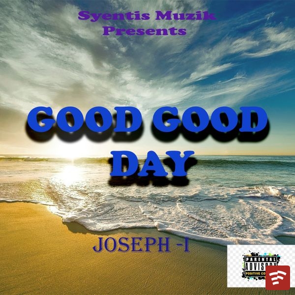 Good Good Day Mp3 Download