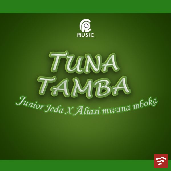 Tunatamba Remastered Mp3 Download