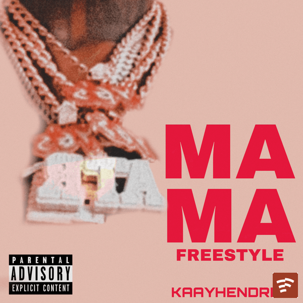 Kaay Hendriix – MaMa Freestyle Mp3 Download