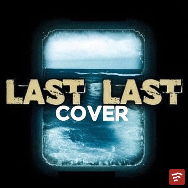 Last Last (Freestyle Cover) Mp3 Download