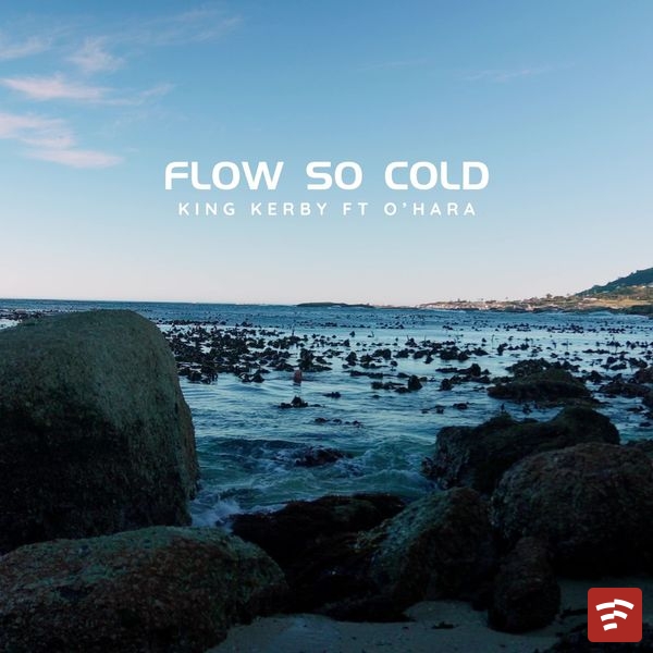 flow so cold Mp3 Download