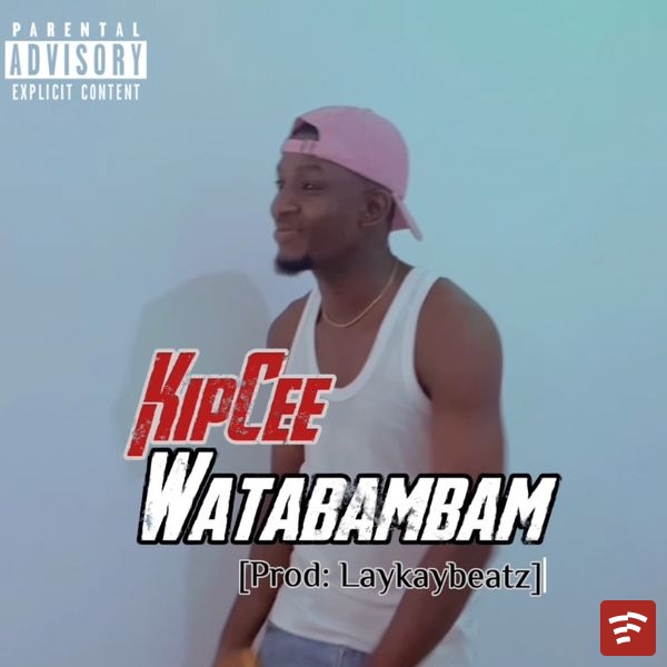 Watabambam [snippet] Mp3 Download