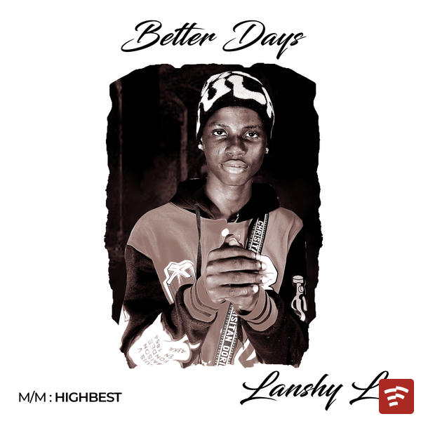 Better Days Mp3 Download