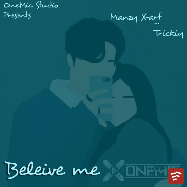 BELEIVE ME Mp3 Download