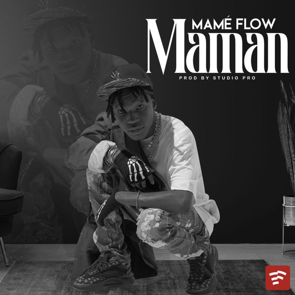 Mame Flow - Maman - Mame Flow Mp3 Download