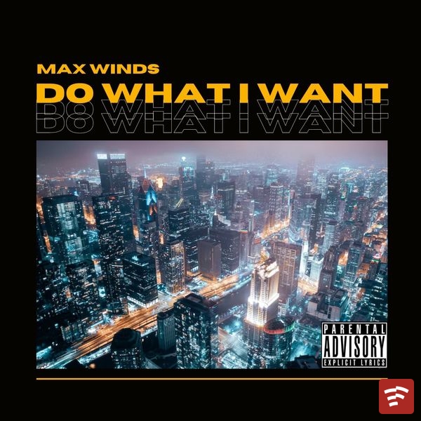 Do What I Want Mp3 Download