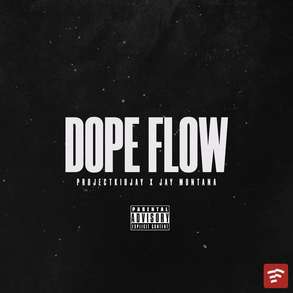 Dope Flow Mp3 Download
