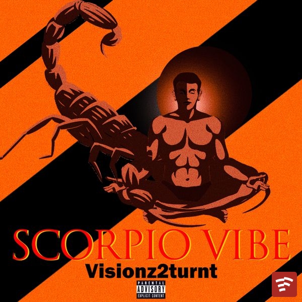 Visionz2turnt Scorpio Vibe Album