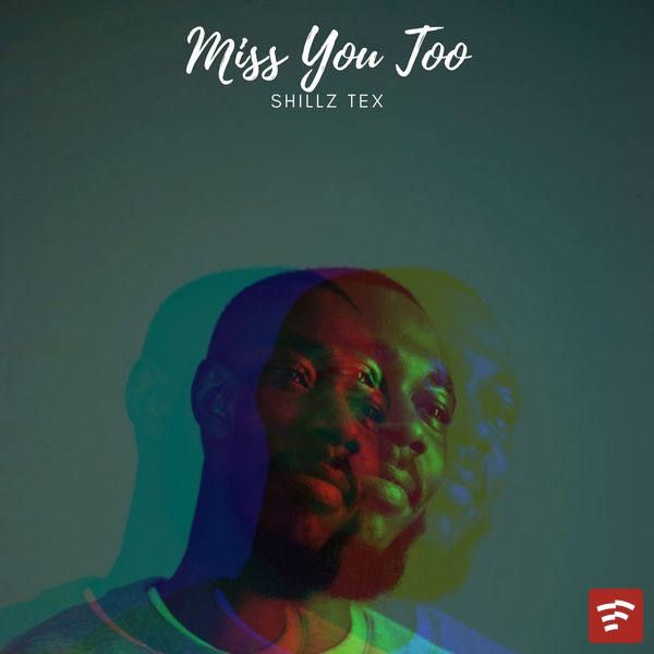 Miss You Too Mp3 Download