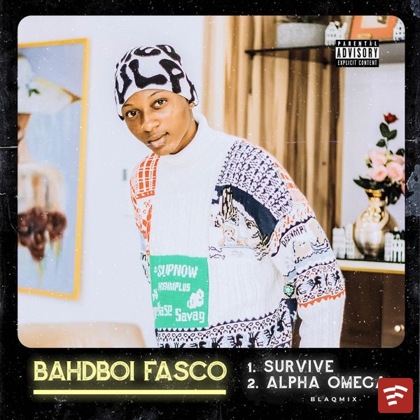 Bahdboi Fasco Survive / Alpha Omega EP