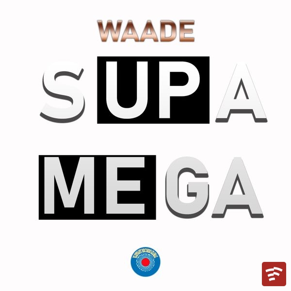 Supa Mega Mp3 Download