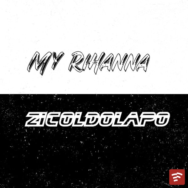 Zicol Dolapo MY RIHANNA Mp3 Download